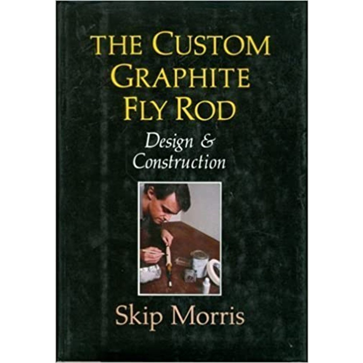 The Custom Graphite Fly Rod