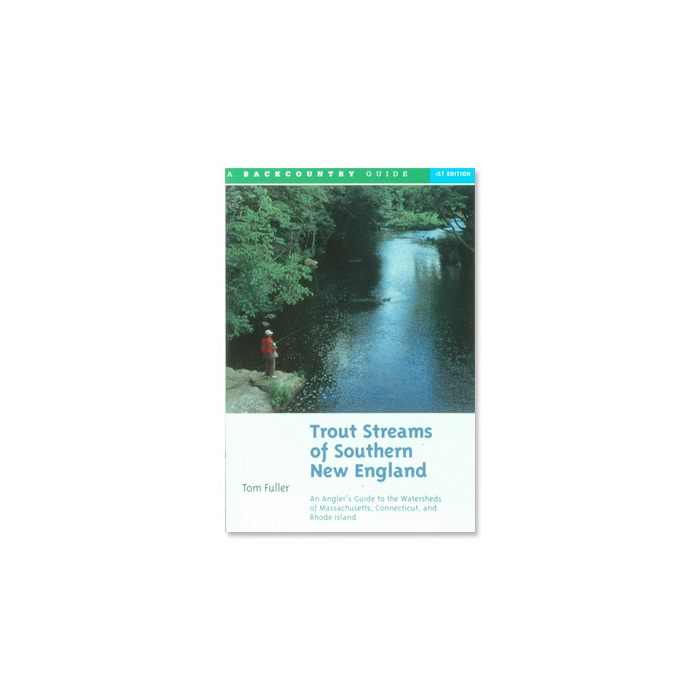 Trout Streams of Southern New England