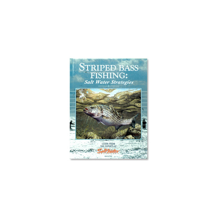 Striped Bass Fishing Salt Water Strategies